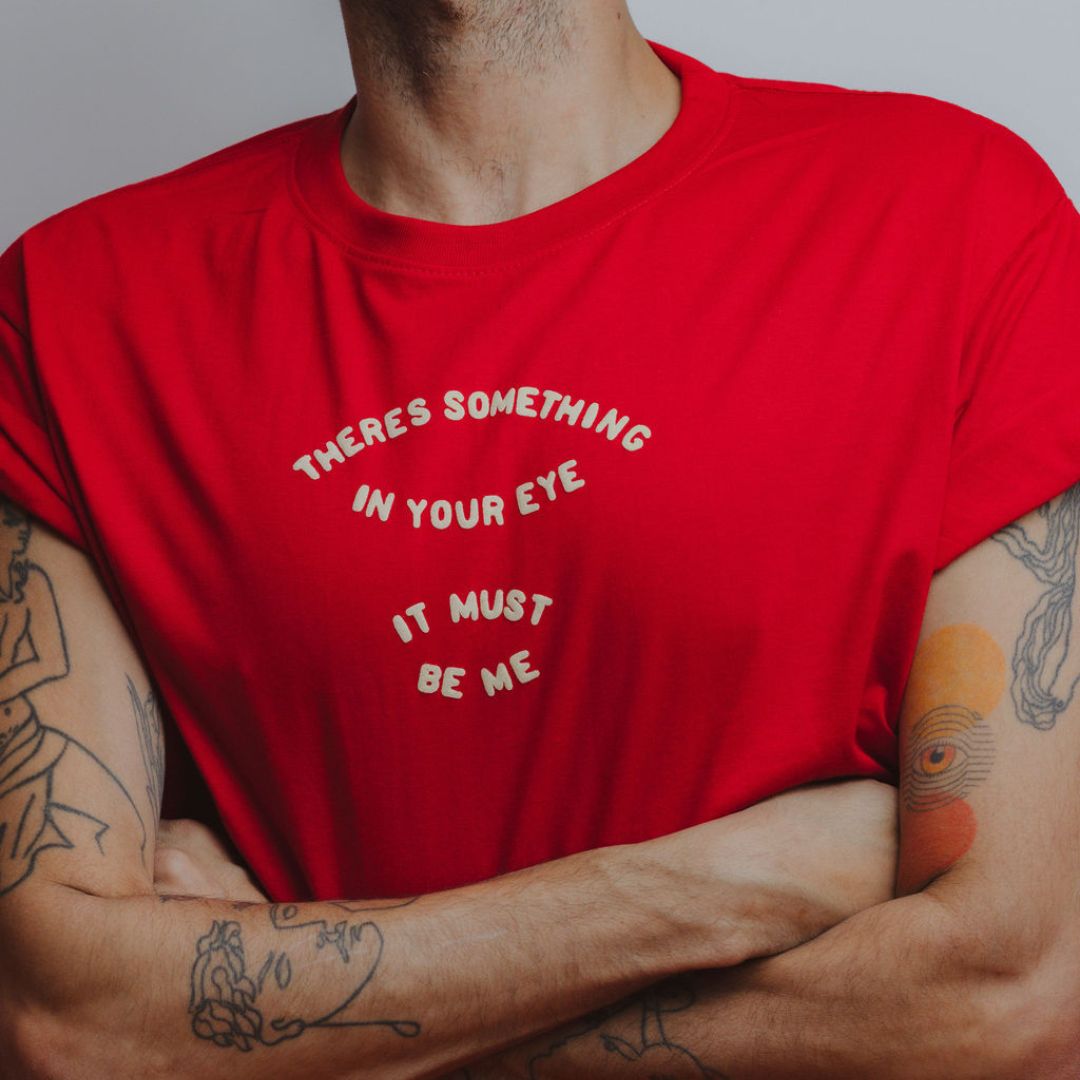 &quot;SOMETHING IN YOUR EYE&quot; Tee